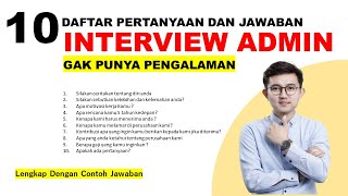 Interview Kerja Admin Tanpa pengalaman  10 pertanyaan interview admin dan jawabannya [upl. by Moia880]