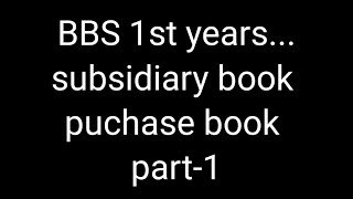 Subsidiary book  BBS 1st years  purchase book  account  help for student [upl. by Ynafets912]