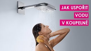 Jak uspořit vodu v koupelně [upl. by Hollis]