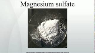 Magnesium sulfate [upl. by Dalpe]