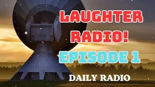 Laughter Radio  Classic Comedy Radio Shows  Episode 1  DAILY RADIO [upl. by Htiel]