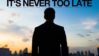 Its Never Too Late No Regrets Motivational Video [upl. by Eelam]