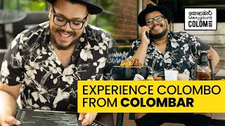 ColomBar  Best way to experience Colombo [upl. by Pik967]