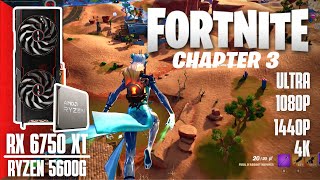 Fortnite C3S3  RX 6750 XT amp RYZEN 5600G  1080p1440p4K  ULTRA SETTINGS [upl. by Adalheid694]