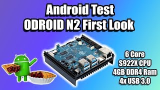 ODROID N2 First Look Amlogic S922X SBC  Overview And Android Test [upl. by Acired]