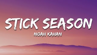 Noah Kahan  Stick Season Lyrics [upl. by Terrill]