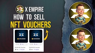 X EMPIRE  How to Sell NFT Vouchers muskempire xempireairdrop [upl. by Daly]