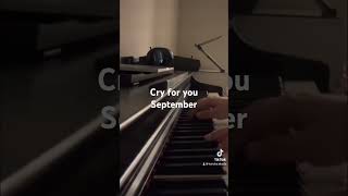 Cry for you September singing cover piano [upl. by Irrol588]