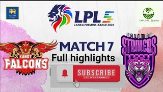 LPL 2024 MATCH 7 HIGHLIGHTS  Kandy Falcons vs Colombo strickers lpl lpl2024 cricket highlights [upl. by Sokil]