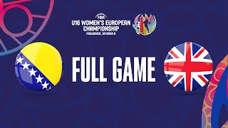 Bosnia and Herzegovina v Great Britain  Full Basketball Game  FIBA U16 Womens Euro 2023  Div B [upl. by Oterol67]