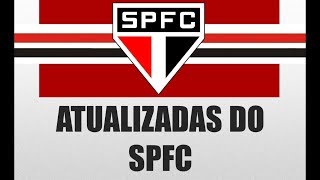 Atualizadas do SPFC 10012019 [upl. by Bernie173]