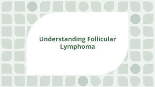 Understanding Follicular Lymphoma  Doctors Yamshon Hilal and Rutherford [upl. by Lari]