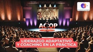 Liderazgo Adaptativo y Coaching en la práctica [upl. by Litha558]