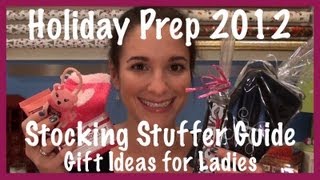 Holiday Prep 2012 Stocking Stuffers Guide Gift Ideas For Ladies [upl. by Yelime967]