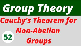 26 Cauchy Theorem for NonAbelian Group  Group Theory [upl. by Caresse444]