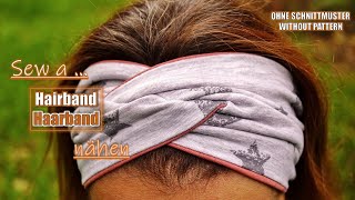 Haarband  Stirnband nähen ohne Schnittmuster  sew a hairbandheadband without pattern DIY [upl. by Sinegra]