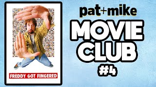 MOVIE CLUB 4  Freddy Got Fingered 2001 [upl. by Bellaude]