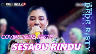 SESADU RINDU DEDE RSITY LIVE MUSIK GANJENE PANTURA 2024 [upl. by Morrissey]