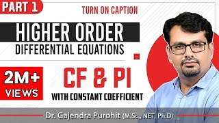 Linear Higher Order Differential Equation  CF amp PI LectureI [upl. by Lenneuq]