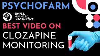 Easily Learn Clozapine Monitoring Guideliens Clozapine Guidelines for Clozapine REMS [upl. by Naus555]