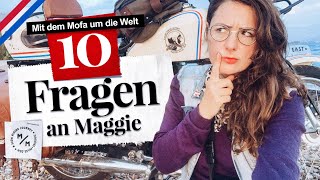 10 brennend heisse MofaFragen an Maggie  Alles was ihr schon immer wissen wolltet [upl. by Eeresed]