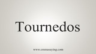 How To Say Tournedos [upl. by Esirahc444]