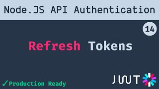 14 Generating Refresh Tokens  Node JS API Authentication [upl. by Phebe]