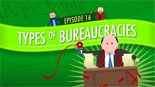 Types of Bureaucracies Crash Course Government and Politics 16 [upl. by Dihgirb]