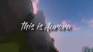 Aurora Client 35 Trailer  Edited by Defrost [upl. by Eelamme]