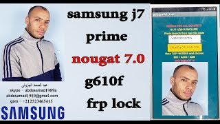 samsung g610f j7 prime frp lock google account bypass frp reset android 70 [upl. by Jewel]