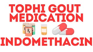 Tophi Gout Medication Indomethacin Information and Tips [upl. by Housum]