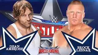 Dean Ambrose vs Brock Lesnar Wrestlemania 32  Promo HD [upl. by Lokcin302]