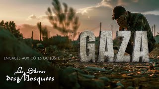 Le silence des mosquées  Gaza  Clip officiel [upl. by Judie580]