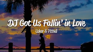 Usher  DJ Got Us Fallin In Love Lyrics ft Pitbull [upl. by Anees4]