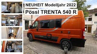 Pössl TRENTA 540 R  Neuheit Modelljahr 2022  Roomtour amp Vorstellung  Kastenwagen auf 54 m [upl. by Manthei557]