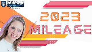 2023 Mileage Rate Changes [upl. by Hut885]