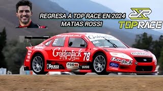 MATIAS ROSSI VUELVE A TOP RACE EN ESTE AÑO 2024 [upl. by Giffard]