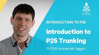 15 How does P25 Trunking work  Introduction to P25  Tait Radio Academy [upl. by Ardnahcal]