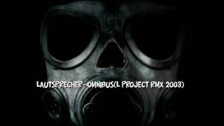 Lautsprecher  Omnibus L Project Rmx 2003 [upl. by Ykroc89]