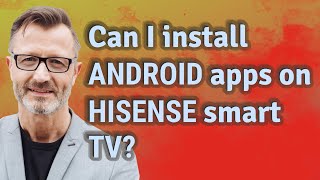 Can I install Android apps on Hisense smart TV [upl. by Lahcsap]