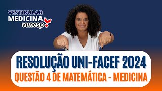 Resolução Questão 4  Matemática de Medicina UNIFACEF 2024 [upl. by Elletnwahs42]