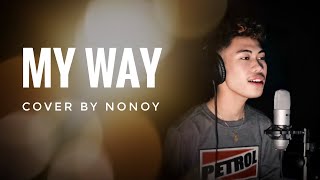 My Way  Frank Sinatra Cover by Nonoy Peña [upl. by Vasily364]