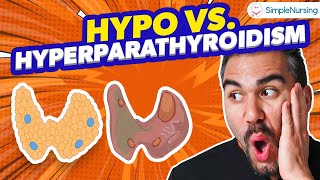 Endocrine  Parathyroid  Hyperparathyroidism vs Hypo for NCLEX [upl. by Harrad]