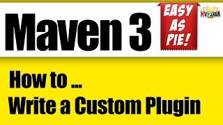 Maven Development How to write a Custom Plugin [upl. by Curry]