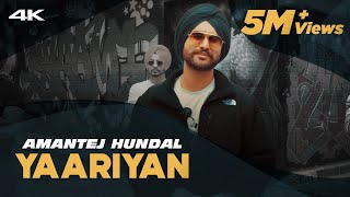 YAARIYAN  Amantej Hundal  Official Video  MainstreamAlbum  Latest Punjabi Songs 2020 [upl. by Seena892]