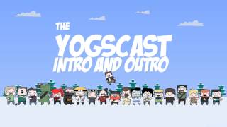 The YOGSCAST Intro and Outro [upl. by Arraek487]