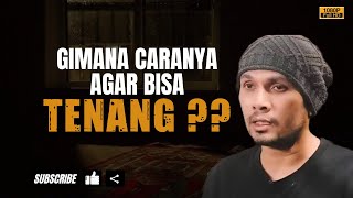 Gimana Agar Bisa Tenang  Ustadz Hanan Attaki ustadzhannanattaki ceramahustadzhananattaki [upl. by Bradford]