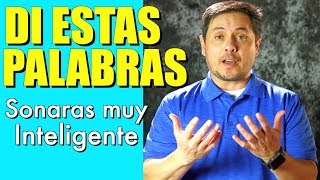 10 Palabras en Inglés para escucharte más Inteligente [upl. by Las]