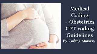 Medical Coding CPT coding Guidelines  Obstetrics [upl. by Minnie]