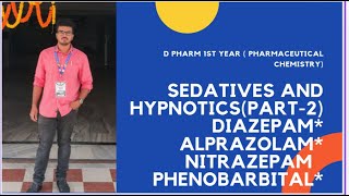 Sedatives and hypnotics Part 2 Pharmaceutical chemistry Dpharm 1st year [upl. by Maclaine]